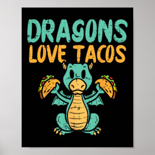 Poster Dragons Aimer Tacos Cute Cinco De Mayo Cuisine mex