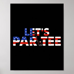 Poster Drapeau américain Let's Par Tee Party Golf Funny 4
