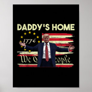 Poster Drapeau américain Trump Daddys Accueil Nous Le Peu