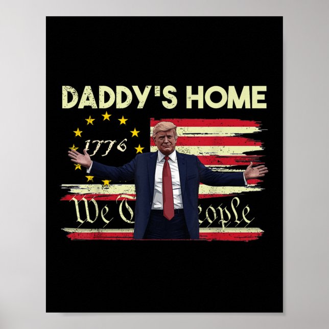 Poster Drapeau américain Trump Daddys Accueil Nous Le Peu (Devant)