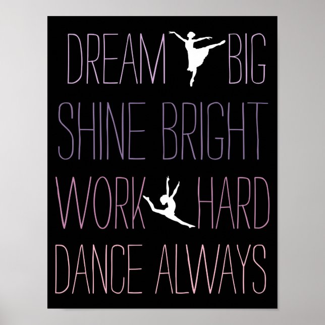 Poster Dream Big Dance Toujours (Devant)