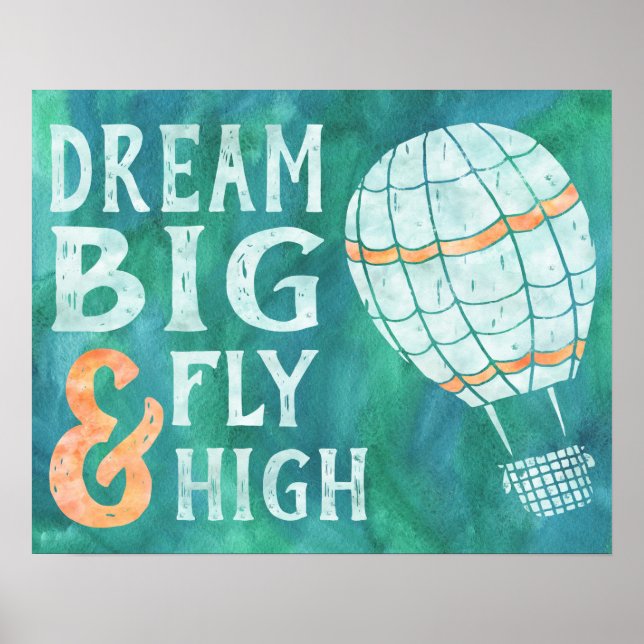 Poster Dream Big Fly High Hot Air Balloon Blue Green (Devant)