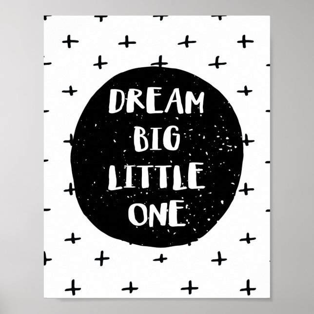 Poster Dream Big Little One (Devant)
