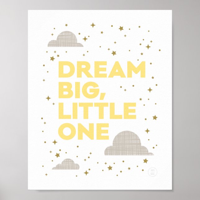 Poster Dream Big, Little One Art Print en Jaune (Devant)