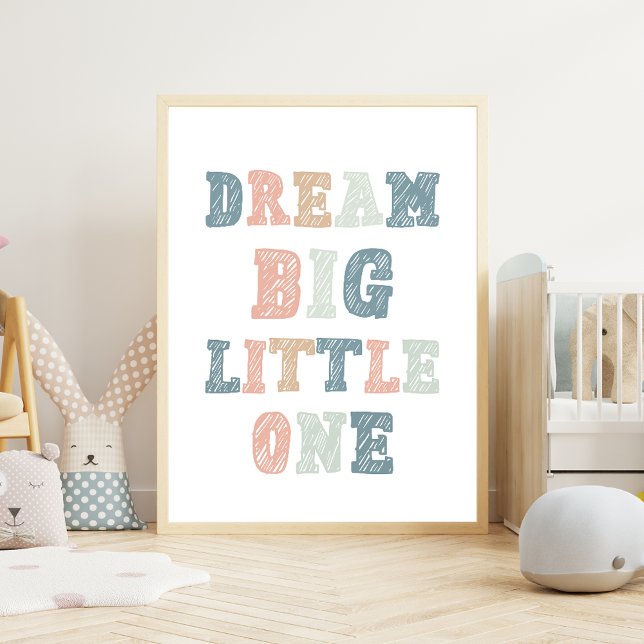 Poster Dream Big Little One - Classe éducative (Créateur téléchargé)