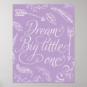 Poster Dream Big Little One en violet