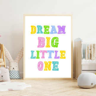Poster Dream Big Little One - Enfants colorés Nursery