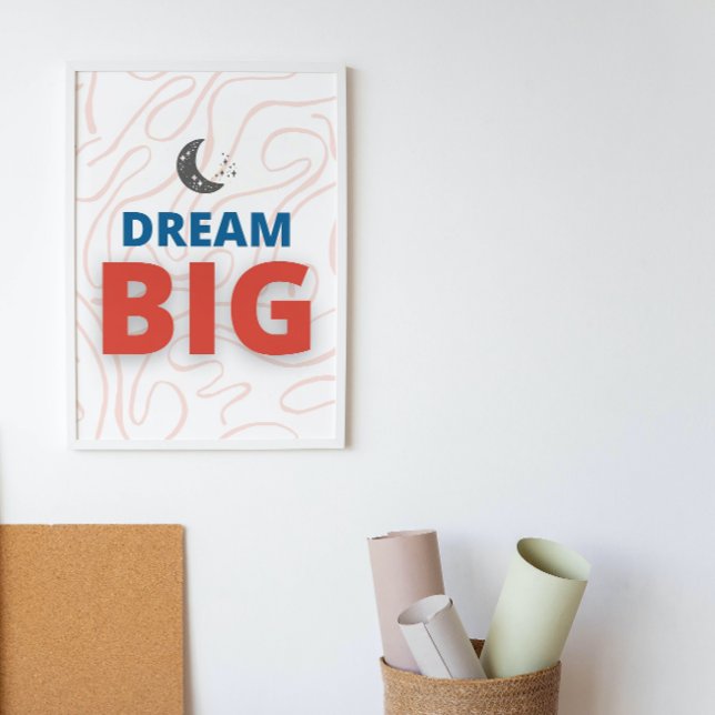 Poster Dream Big Motivational Inspiration Wall Art (Créateur téléchargé)