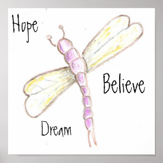 Poster Dream Hope Believe Dragonfly