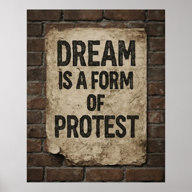 Poster Dream & Protest | Urban Street Art Motivational (Devant)