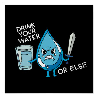 Poster drink your water funny joke drop cartoon animation