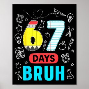 Poster Drôle 67 Jours Mec Six Sept Mème Professeur Enfant