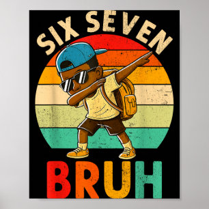 Poster Drôle 67 Meme 6 7 Argot Gen Z Six Sept Bruh Dabbi