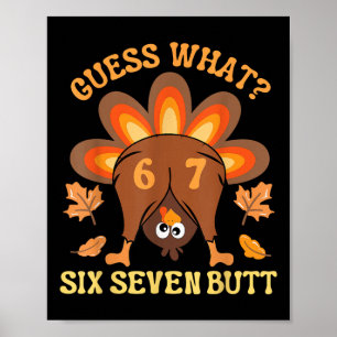 Poster Drôle 67 Meme Thanksgiving Turkey Devinez quoi Six