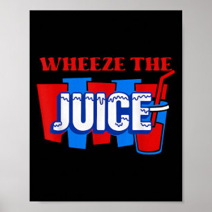 Poster Drôle 90s Citation de cinéma Wheeze Juice Humour r