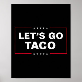 Poster Drôle Allons-y Taco &# ;