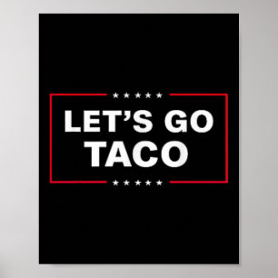 Poster Drôle Allons-y Taco &# ;
