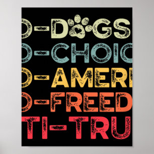 Poster Drôle Anti Trump Tee, Pro-dogs, Pro-choix, Pro-am