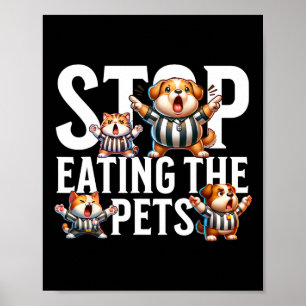 Poster Drôle Arrêtez de manger les chiens et les chats Sp