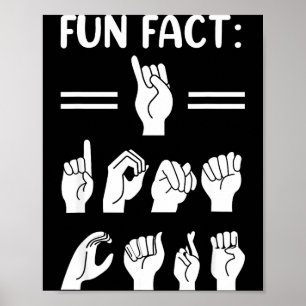 Poster Drôle Asl Langue des signes américaine Fait amusan