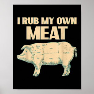 Poster Drôle Barbecue Chef Cadeau _ I Rub My own Meat _ J