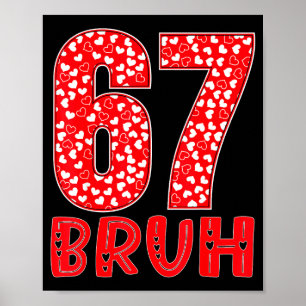 Poster Drôle Bruh 67 Six Sept Mème Saint-Valentin Hommes