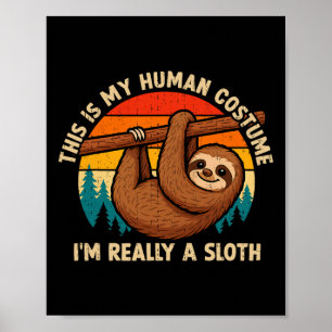Poster Drôle, c'est mon costume humain, je suis vraiment