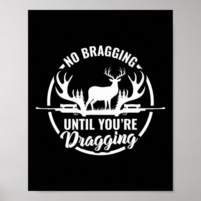 Poster Drôle Chasse De Cerfs Tee Pas De Bracking Jusqu'À  (Devant)