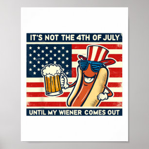 Poster Drôle Chien Chaud C'Est Pas 4 juillet Jusqu'À Mon