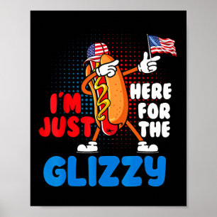 Poster Drôle Chien Chaud Je suis juste ici pour le Glizzy