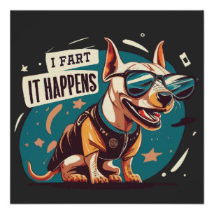 Poster Drôle Chien Fart Ça Arrive