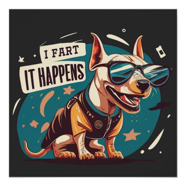 Poster Drôle Chien Fart Ça Arrive (Devant)