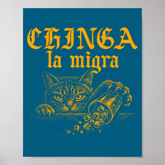 Poster Drôle Chinga La Migra Rétro Chat (Devant)