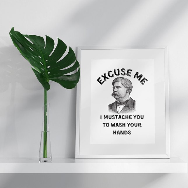 Poster Drôle Citation de Mustache dans la salle de bain V (Créateur téléchargé)