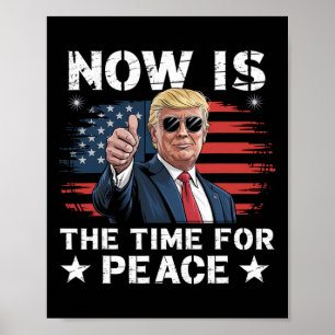 Poster Drôle Citation Trump Maintenant Est Le Temps Pour