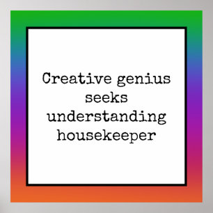 Poster drôle Creative Genius Housekeeper
