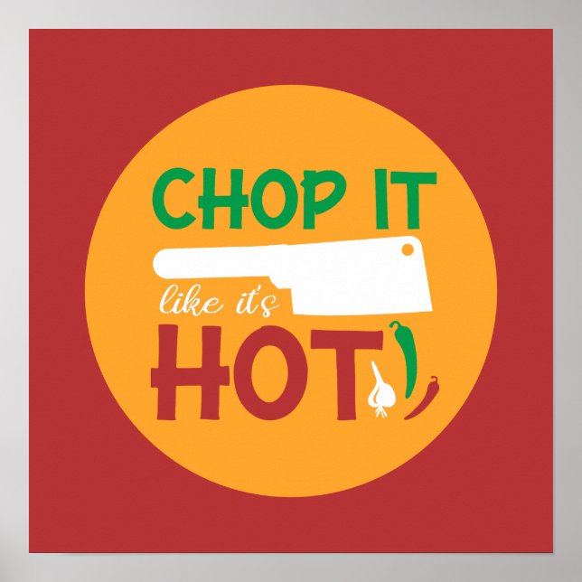 Poster Drôle Cuisine Chop It Like It's Hot Kitchen Art (Devant)