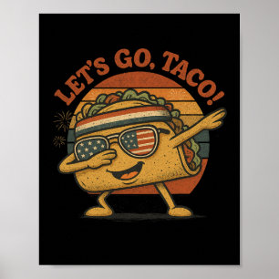 Poster Drôle Dabbing Taco Allons-y Taco 4 juillet Hommes