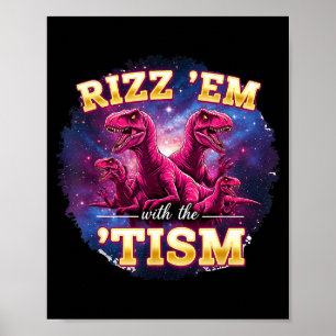 Poster Drôle d'autisme Rizz Em Avec Le Dinosaur Tism Mème