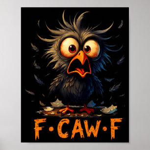 Poster Drôle de corbeau noir F-caw-f Fcawf Humour Citatio