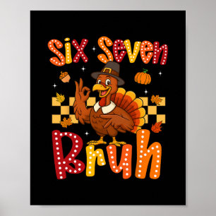 Poster Drole de dinde de Thanksgiving Six Seven Bruh Meme