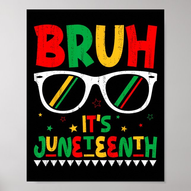 Poster Drôle de Juneteenth Garçons Filles Enfants Bruh C' (Devant)