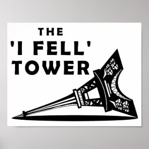 Poster drôle de la tour "I Fell"
