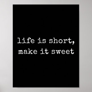 Poster Drôle de motivation La vie est courte, rendez-la d