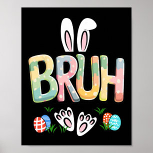 Poster Drôle de Pâques Bruh Meme Joyeux Jour de Pâques La