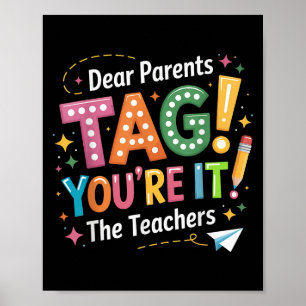 Poster Drôle dernier jour d'école Cher parents Tag, Ensei