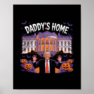Poster Drôle d'Halloween Trump 2025 Papa est à la Maison 