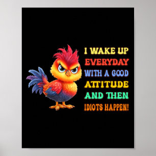 Poster Drôle d'oiseau Coq Grincheux Citation Sarcastique 