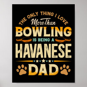 Poster Drôle Fête des pères Bowling - Havanais Papa Chien
