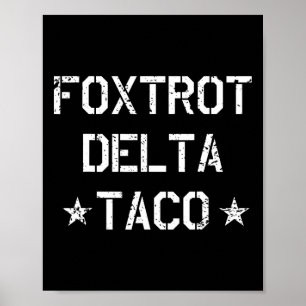Poster Drôle Foxtrot Delta Taco Trump toujours poulets de